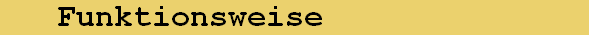 Funktionsweise